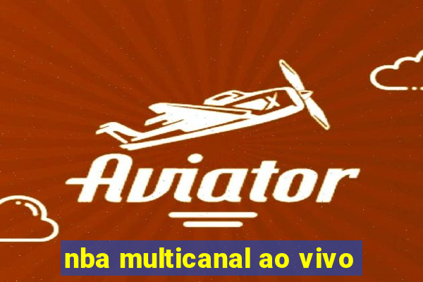 nba multicanal ao vivo